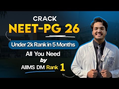 ALL YOU NEED to bring under 2k Rank in NEET-PG in 5 months | Most Detailed Video by AIIMS DM Rank 1