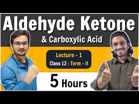 1.Aldehydes Ketones and Carboxylic Acid | Class 12 Board | Lecture 1