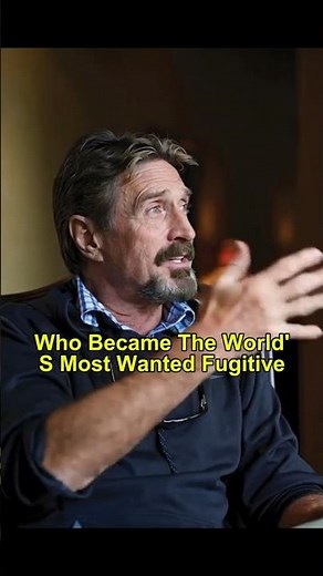 John McAfee: From Billionaire to Fugitive 😱