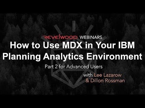 How to Use MDX in Your IBM Planning Analytics Environment Part 2 | Revelwood Webinars