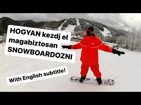 Snowboard alapok kezdőknek avagy hogyan kezdj el Snowboardozni: Első csúszások és fontos részletek