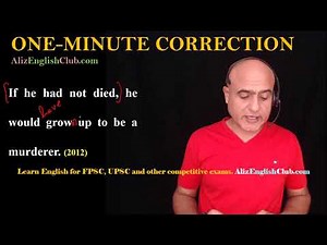 Structure conditional type 2 | Structure conditional type 3 | If he had not diedm he would grow up