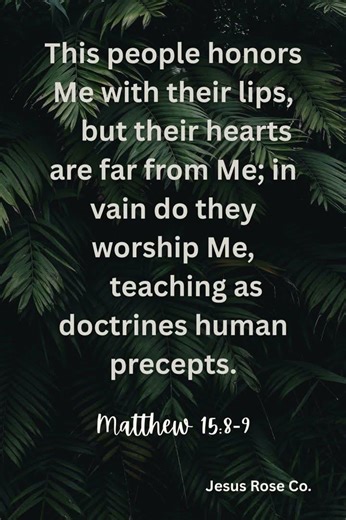Catholic Bible Study | Matthew 15:8-9 | Jesus Rose Co. ✝️