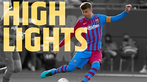 HIGHLIGHTS | Barça 4-0 Nastic | Preseason 21/22