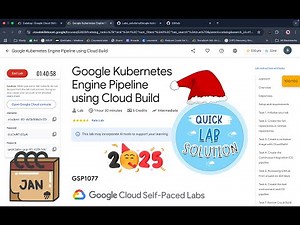 [2025] Google Kubernetes Engine Pipeline using Cloud Build #qwiklabs #GSP1077 [With Explanation🗣️]