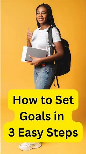 How to Set Goals in 3 Easy Steps