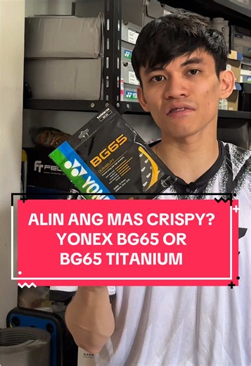 Alin ang Mas Crispy: Yonex BG65 vs BG65 Titanium