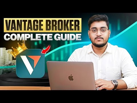 Vantage Broker Full Tutorial 2026
