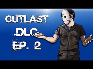 Delirious Plays Outlast DLC Whistleblower Ep. 2 (HE WANTS TO EAT ME!!!!)