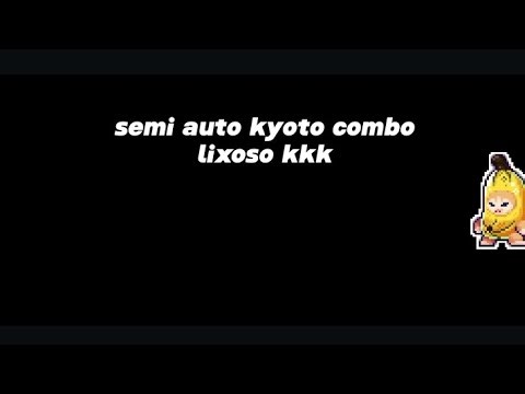 auto kyoto combo script