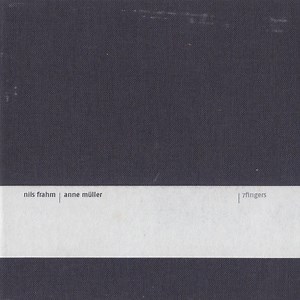 Nils Frahm, Anne Müller - 7fingers
