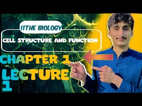 Chapter No 1 lecture No 1 On CELL STRUCTURE AND FUNTION INTRODUCTION 
