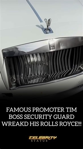 TIM BOSS SECURITY GUARD WRECKED HIS ROLLS ROYCE‼️ #timboss #celebritynews #shortsfeed #viral