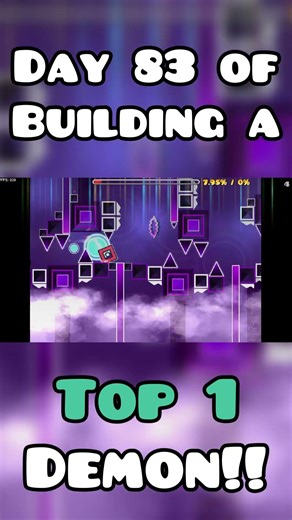 Day 83 of Making an Insane Top 1 Demon!