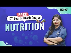 Nutrition | Free 10th Board Crash Course | Biology Class 10th | ALLEN