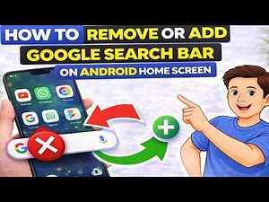 How To Remove Or Add Google Search Bar On Android Home Screen