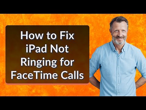 How to Fix iPad Not Ringing for FaceTime Calls