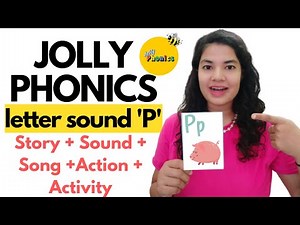 P letter sound | Jolly Phonics | Story + Action + Song | Alphabet sound for kids