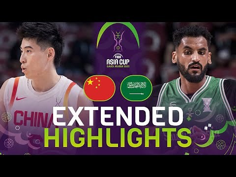 China 🇨🇳 vs Saudi Arabia 🇸🇦 | Extended Highlights | FIBA Asia Cup 2025