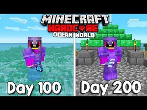 I Survived 200 Days Of Hardcore Minecraft In An Ocean Only World.