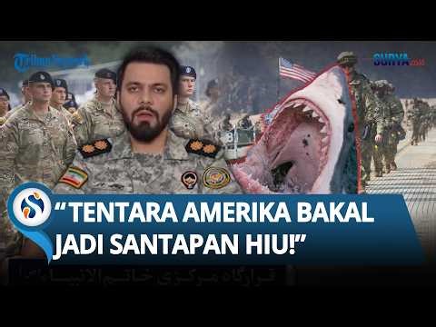 ULTIMATUM IRAN! Ancam Jadikan Tentara AS Jadi Makanan Hiu di Teluk Persia jika Mulai Perang Darat