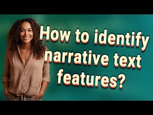 How to identify narrative text features?