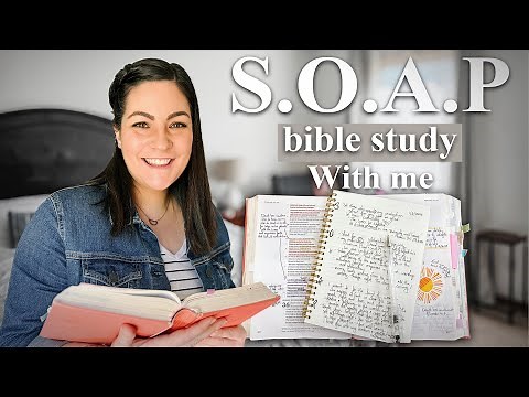 How to Study the Bible Using the SOAP Method—Easy and Simple Bible Study Tutorial