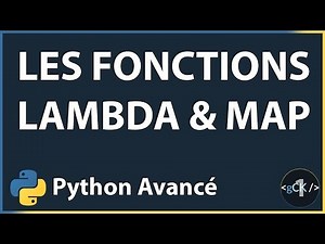 [1/??] Comment utiliser les fonctions lambda et map | Python 3 avancé pour débutants