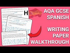 GCSE Spanish: Writing Paper Walkthrough (Higher)