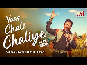 Yaar Chal Chaliye | Gurdas Maan | Salim Sulaiman | Baisakhi Special Song 2024 | Merchant Records