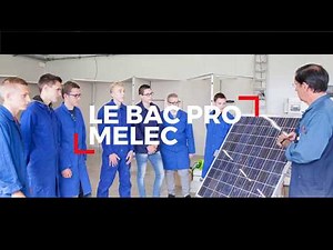 Présentation du Bac Pro MELEC - Métiers de l'électricité et de ses environnements connectés