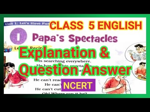 Papa's Spectacles|Class 5 English |Chapter 1|Unit 1 Let's Have Fun|Question Answer|NCERT
