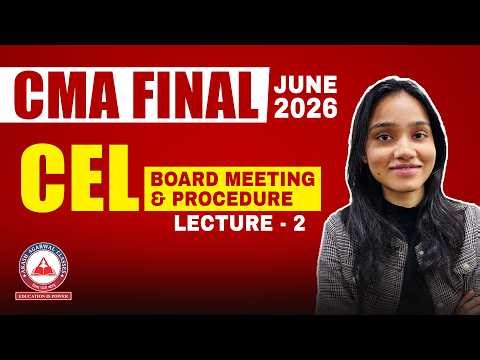 CMA Final CEL | Board Meeting & Procedure L2 | June 2026 | Dhurandhar Series SB9