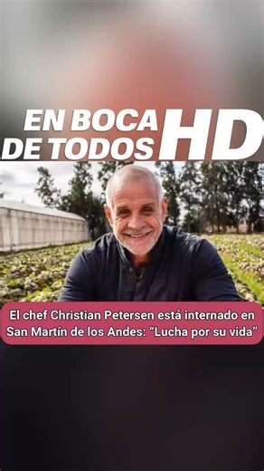 En Boca de Todos HD on Instagram: "Este jueves por la mañana, el mundo del espectáculo y gastronómico quedó en vilo al conocerse la noticia del delicado estado de salud del chef Christian Petersen. El reconocido cocinero se encuentra internado desde el viernes pasado en terapia intensiva en el Hospital Ramón Carrillo de San Martín de los Andes, en la provincia de Neuquén. La noticia fue difundida por Pía Shaw, en el programa A la Barbarossa (Telefe) cuando leyó al aire la información del periodi