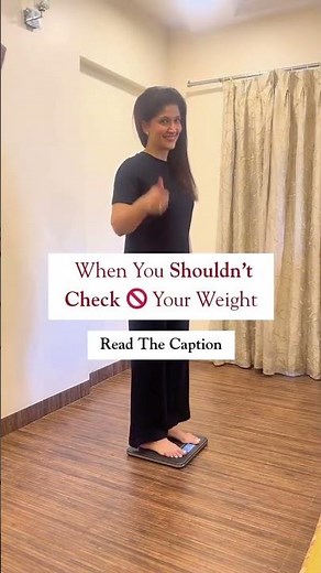 When You Shouldn't Check Your Weight On Weighing Scale | Dietician | Samreedhi Goel Nutritionist
