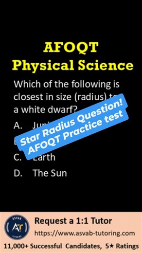 OAR,ASTB,AFOQT and SIFT Prep on Instagram: "Test your AFOQT Physical Science knowledge with this astronomy-based question! Learn which object is closest in size (radius) to a white dwarf and strengthen your understanding of stellar objects and space science concepts. Regular practice like this improves speed, accuracy, and confidence for the AFOQT exam. ✈️🌌📘 #AFOQT #PhysicalScience #Astronomy #WhiteDwarf #AirForceOfficer AFOQTPrep StudyTok MilitaryExams"