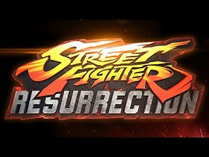 STREET FIGHTER: Resurrection [The Movie]