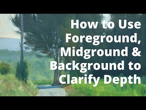 How to Use Foreground, Midground and Background to Clarify Depth