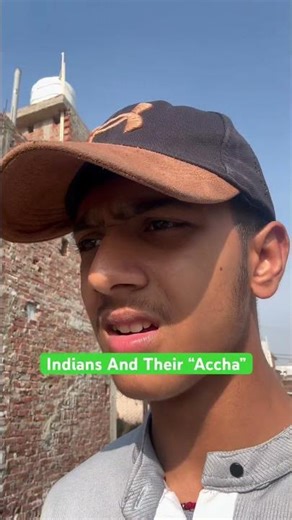 INDIANS AND THEIR ACCHA