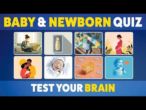 Think You Know BABIES and NEWBORNS? Take This Quiz!
