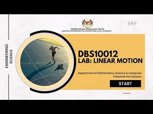 JMSK | DBS 10012 | EXPERIMENT 1:LINEAR MOTION