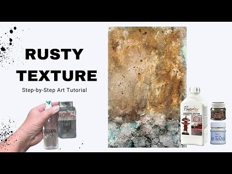 How to Create Rusty Texture with POWERTEX and SAND / Step-by-step art tutorial