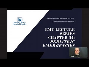 EMT Lecture Series: Pediatric Emergencies