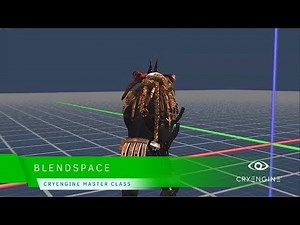 CRYENGINE Master Class | Blendspace