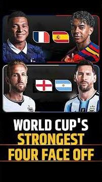 #fifafever | World Cup's Strongest Four Face Off #fifaworldcup
