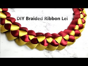 DIY Ribbon Lei for Graduation | Easy Braided Lei Tutorial