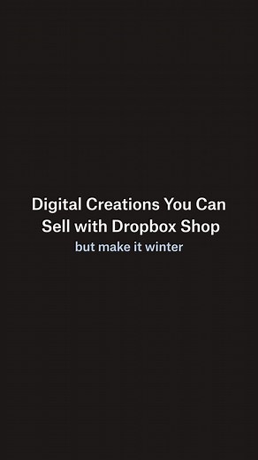 The weather outside is frightful, but my Dropbox Shop is so delightful. 🛍️❄️ Dropbox Shop makes selling your digital content—like online courses, e-books, and templates—as easy as copying and pasting a link. Get inspired and set up your shop today. ##Dropbox