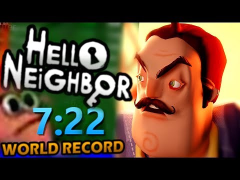 HELLO NEIGHBOR SPEEDRUN WORLD RECORD - 7 MINUTES (FASTEST TIME WITHOUT FEAR SCHOOL SKIP)