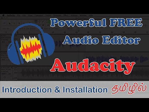 Audacity Tutorial in Tamil - Introduction & Installation - Record voice | Normalize
