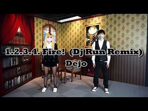 【お二人☆パラパラを踊ってみた】1.2.3.4. Fire! (Dj Run Remix) / Dejo